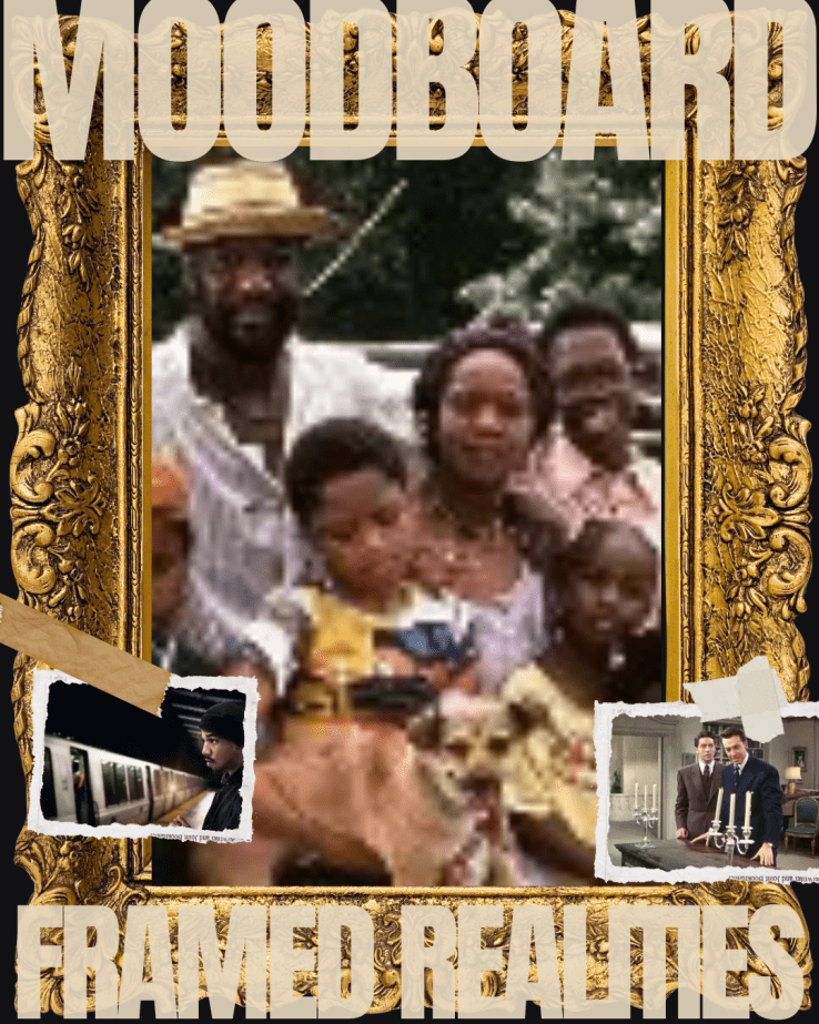 Framed image of the Carmichaels from Crooklyn and taped images of rope and fruitvale station. the text says moodboard monday: framed realities